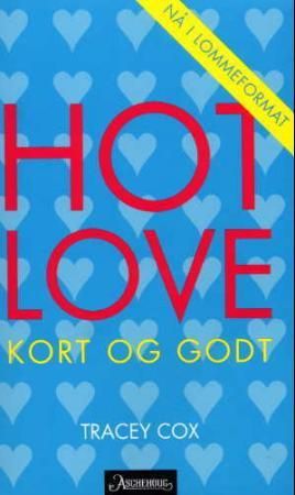 "Hot love kort og godt" av Tracey Cox
