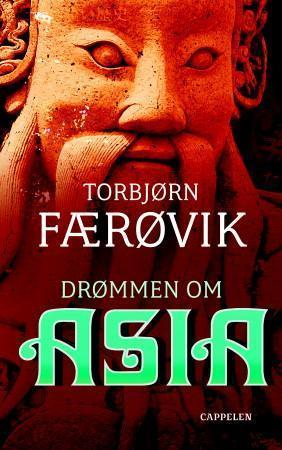 "Drømmen om Asia" av Torbjørn Færøvik