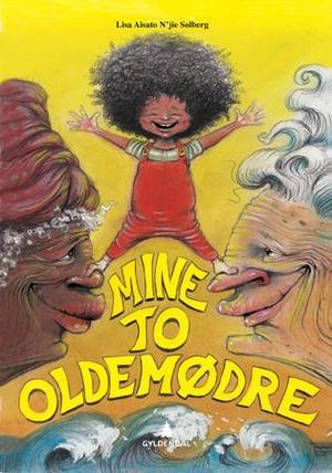 "Mine to oldemødre" av Lisa Aisato N'jie Solberg