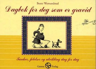 Dagbok for deg som er gravid - følelser, tanker og utvikling dag for dag