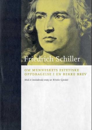 "Om menneskets estetiske oppdragelse i en rekke brev" av Friedrich von Schiller