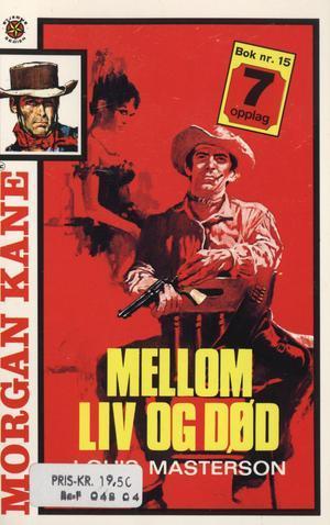 "Mellom liv og død ; Tilbake til kampen" av Louis Masterson