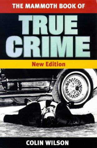 Mammoth Book of True Crime (Mammoth) (Mammoth Books)