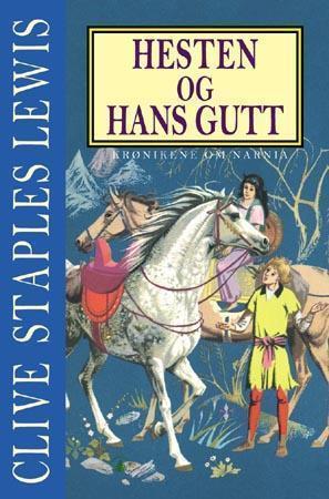 "Hesten og hans gutt - krønikene om Narnia" av C.S. Lewis