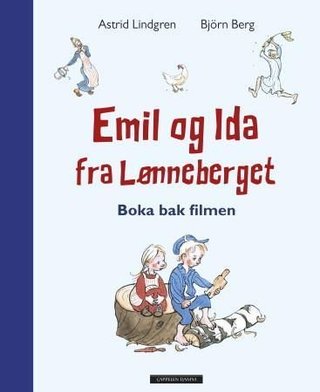 "Emil og Ida fra lønneberget - boka bak filmen" av Astrid Lindgren