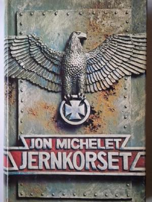 "Jernkorset - en roman mot nazisme og nynazisme" av Jon Michelet