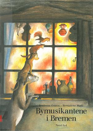 "Bymusikantene i Bremen" av Bernadette Watts