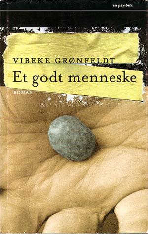 Et godt menneske - roman