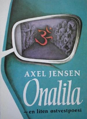 "Onalila En liten ²stvestpoesi" av Axel Jensen