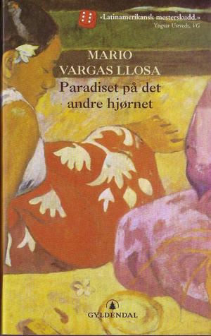 "paradiset på det andre hjørnet" av Mario Vargas Llosa