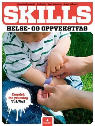 "Skills - helse- og oppvekstfag" av Janniche Langseth