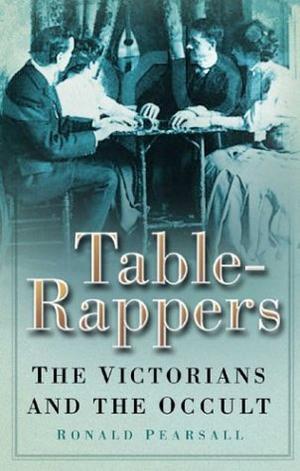Table-rappers - The Victorians and the Occult