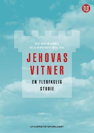 "Jehovas vitner en flerfaglig studie" av Hege Kristin Ringnes