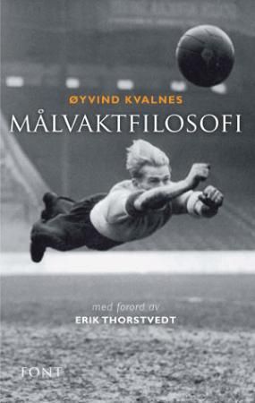 "Målvaktfilosofi" av Øyvind Kvalnes