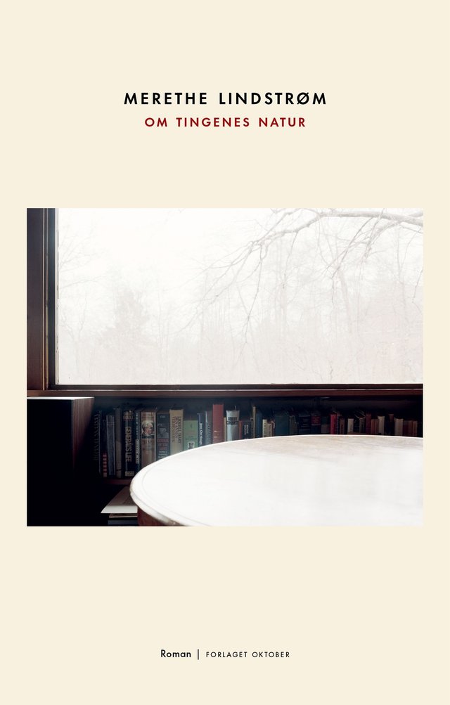 "Om tingenes natur - roman" av Merethe Lindstrøm