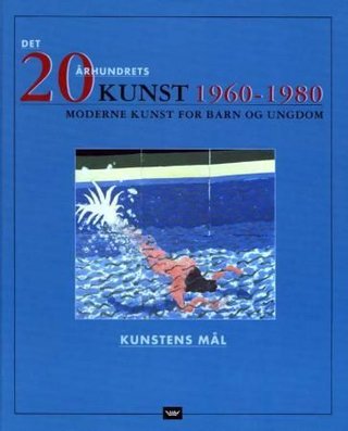 1960-1980 - kunstens mål : moderne kunst for barn og ungdom
