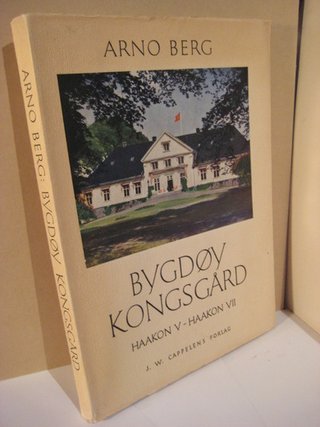 "Bygdøy Kongsgård - Haakon V - Haakon VII" av Arno Berg