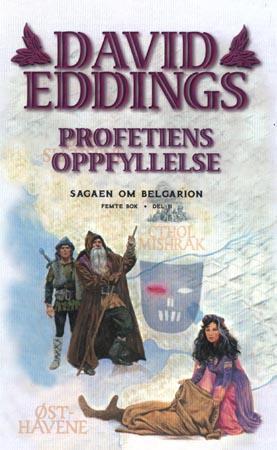 "Profetiens oppfyllelse - sagaen om Belgarion, femte bok del I" av David Eddings