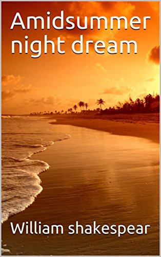 Amidsummer night dream - the story of dream