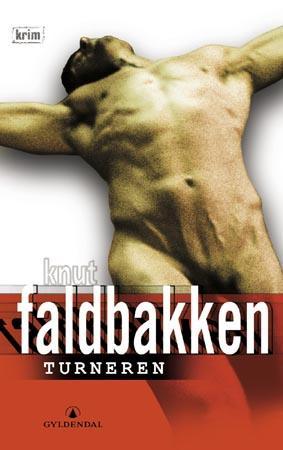 "Turneren - kriminalroman" av Knut Faldbakken