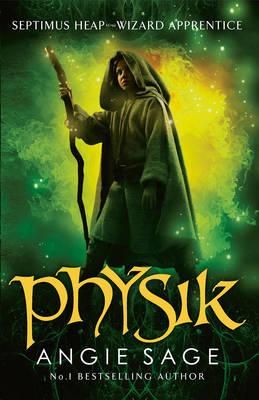 Physik - Septimus Heap : book three