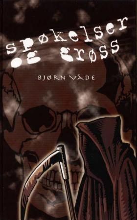 "Spøkelser og grøss" av Bjørn Våde