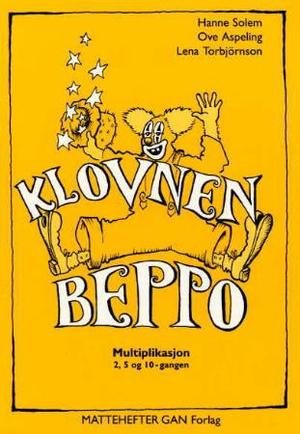 "Klovnen Beppo - mattehefter : multiplikasjon : 2, 5 og 10-gangen" av Hanne Solem