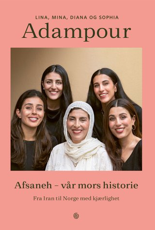 "Afsaneh vår mors historie" av Sofia Adampour