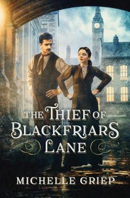 "The Thief of Blackfriars Lane" av Michelle Griep