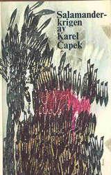 "Salamanderkrigen" av Karel Čapek
