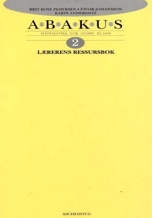 Abakus 2 - lærerens ressursbok : matematikk for andre klasse