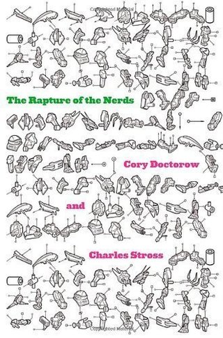 The Rapture of the Nerds - A tale of the singularity, posthumanity, and awkward social situations by Cory Doctorow (Sep 4 2012)