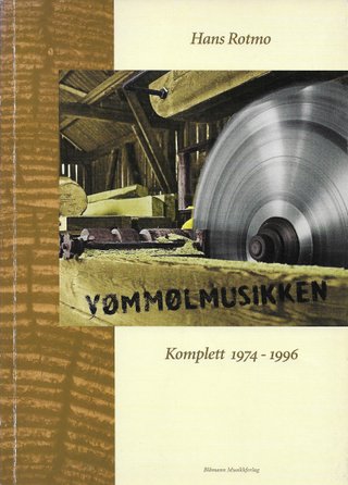 "Vømmølmusikken komplett 1974-1996" av Hans Rotmo