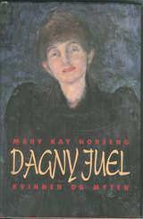 "Dagny Juel kvinnen og myten" av Mary Kay Norseng
