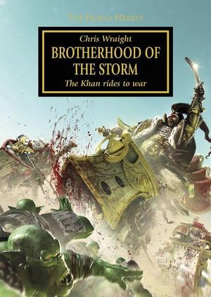 Brotherhood of the Storm - The Khan rides to war - The Horus Heresy