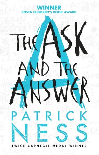 "The Ask and the Answer (Chaos Walking)" av Patrick Ness