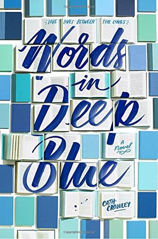 "Words in Deep Blue" av Cath Crowley