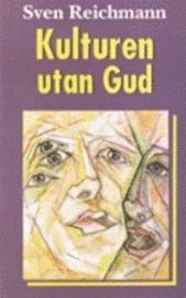 "Kulturen utan Gud" av Sven Reichmann