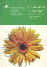 Fra drøm til virksomhet - motivasjonsbok for kvinnelige etablerere