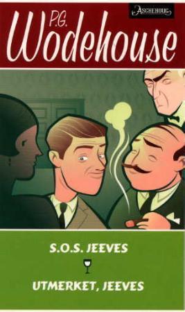 "S.O.S. Jeeves! ; Utmerket, Jeeves" av P.G. Wodehouse