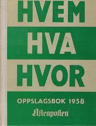 Hvem hva hvor 1958 - Aftenpostens oppslagsbok