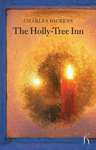 "The Holly-Tree Inn (Hesperus Classics)" av Charles Dickens