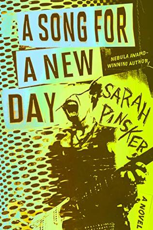 "A Song for a New Day" av Sarah Pinsker