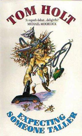 "Expecting Someone Taller" av Tom Holt