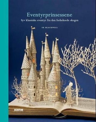 "Eventyrprinsessene - syv klassiske eventyr fra den  forheksede skogen" av Wendy Jones