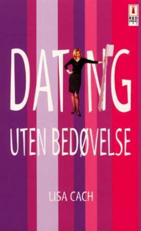"Dating uten bedøvelse" av Lisa Cach