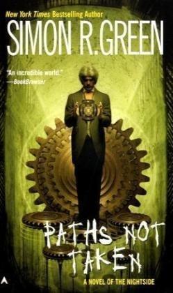 "Paths Not Taken (Nightside, Book 5)" av Simon R. Green