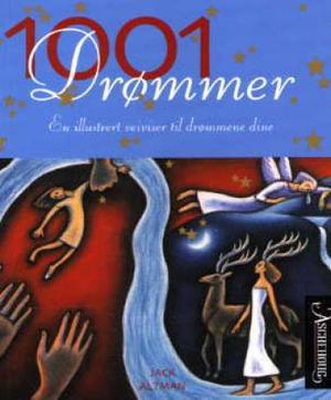 "1001 drømmer - en illustrert veiviser for våre drømmer og hva de betyr" av Jack Altman
