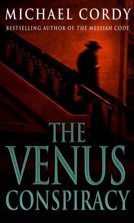 "The venus conspiracy" av Michael Cordy