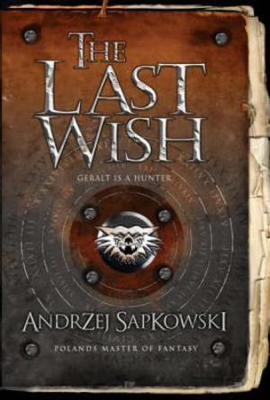 "The last wish" av Andrzej Sapkowski